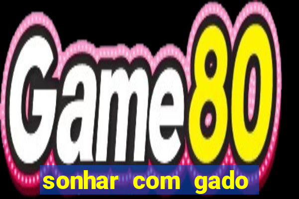 sonhar com gado jogo do bicho